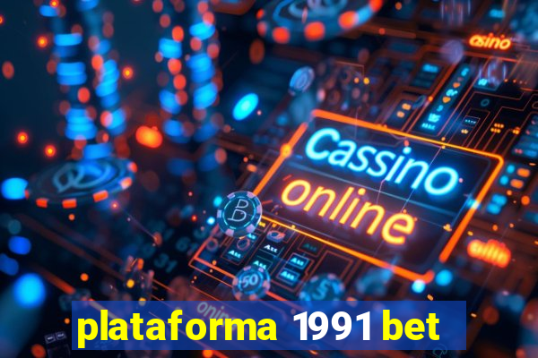 plataforma 1991 bet