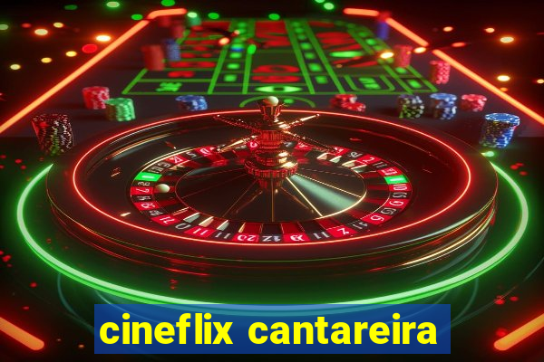 cineflix cantareira