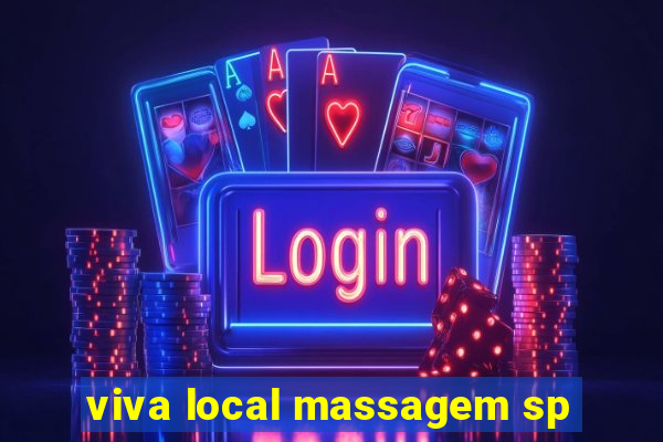 viva local massagem sp