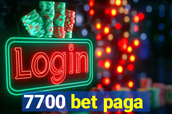 7700 bet paga