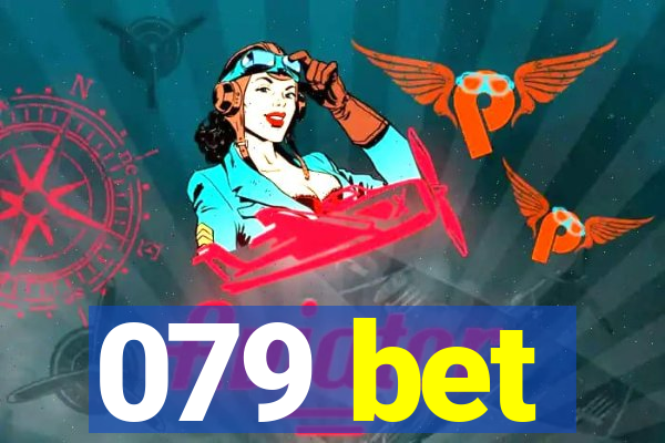 079 bet