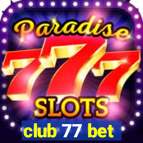 club 77 bet