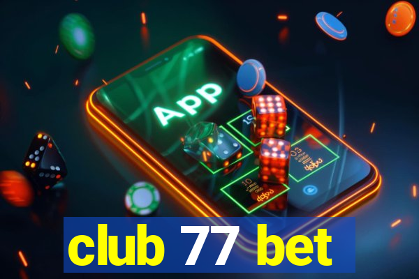 club 77 bet