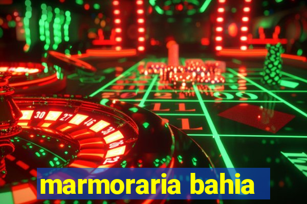 marmoraria bahia