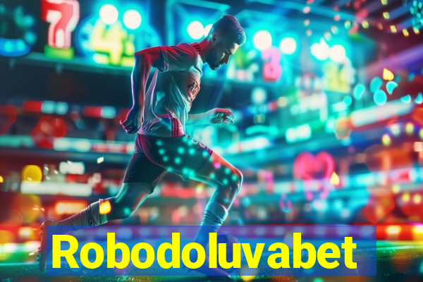 Robodoluvabet