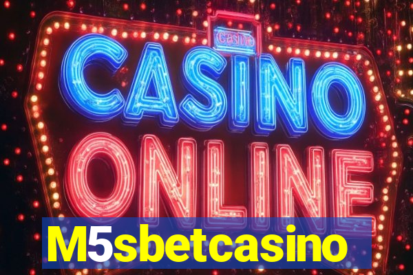 M5sbetcasino