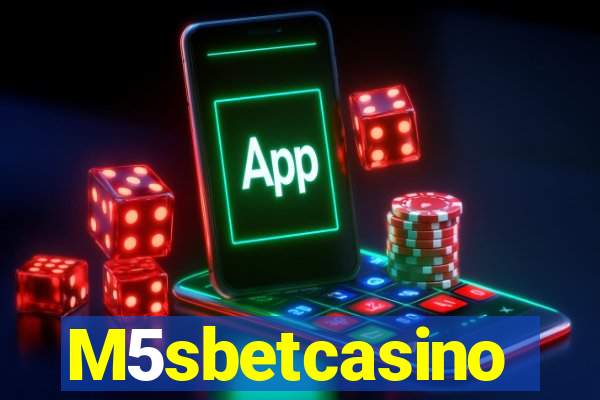 M5sbetcasino