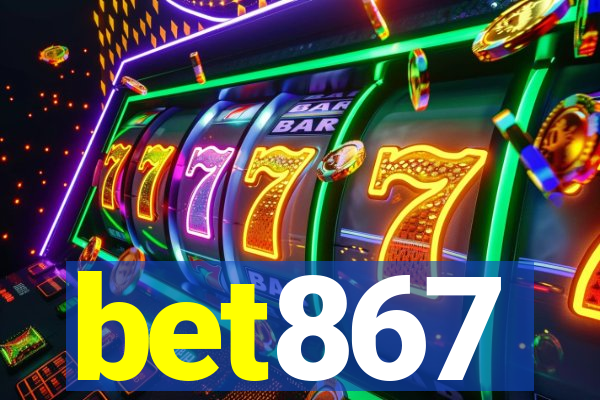 bet867