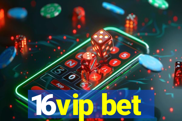 16vip bet