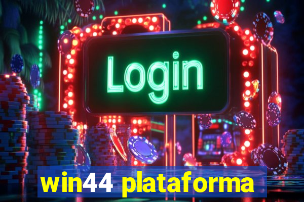 win44 plataforma