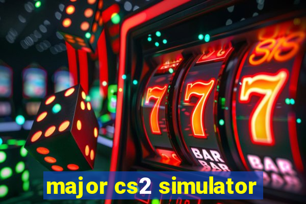 major cs2 simulator