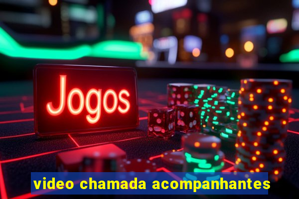 video chamada acompanhantes