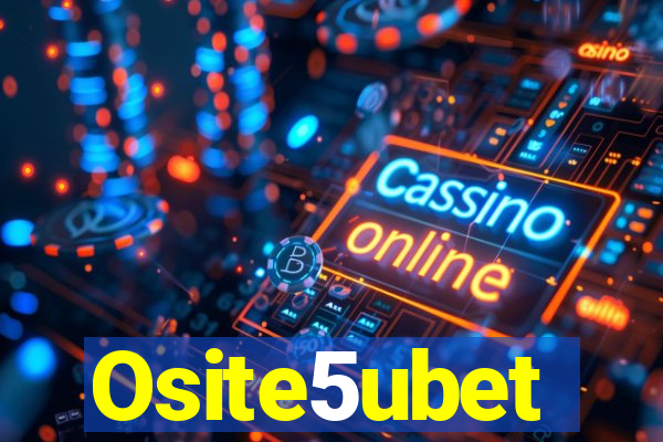 Osite5ubet