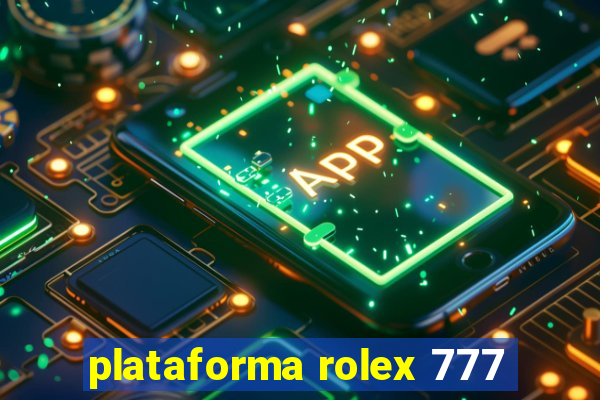 plataforma rolex 777