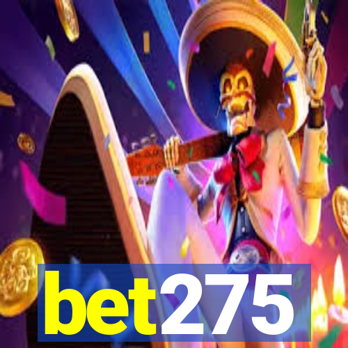 bet275