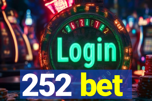 252 bet