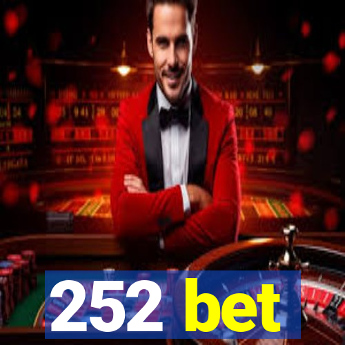 252 bet