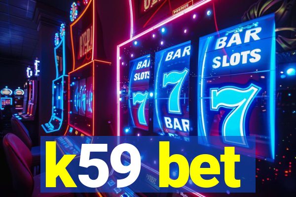 k59 bet