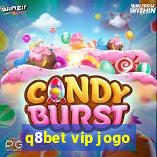 q8bet vip jogo