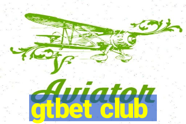 gtbet club