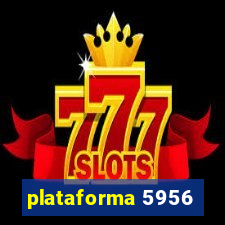 plataforma 5956