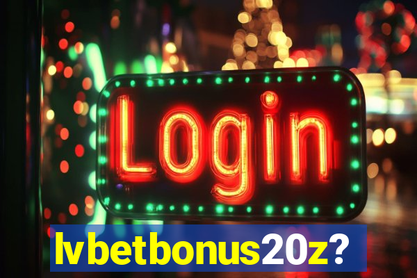 lvbetbonus20z?