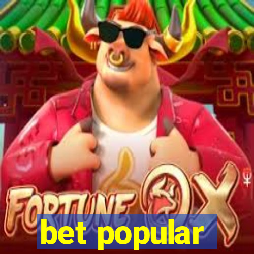 bet popular