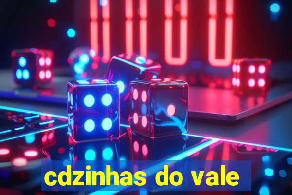 cdzinhas do vale