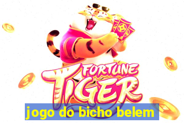 jogo do bicho belem