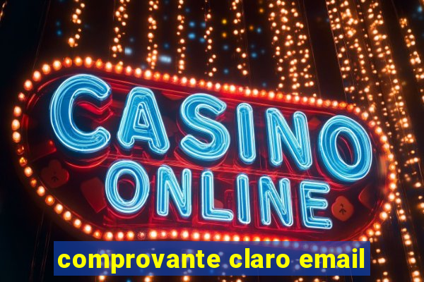 comprovante claro email