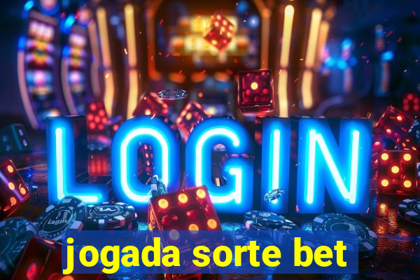 jogada sorte bet