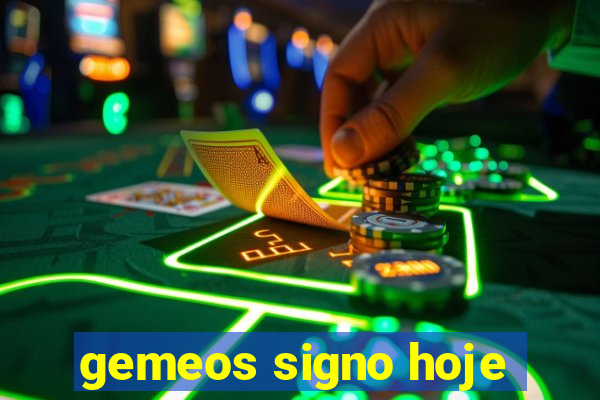 gemeos signo hoje