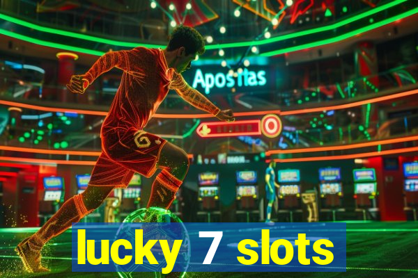 lucky 7 slots