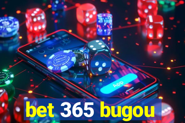 bet 365 bugou