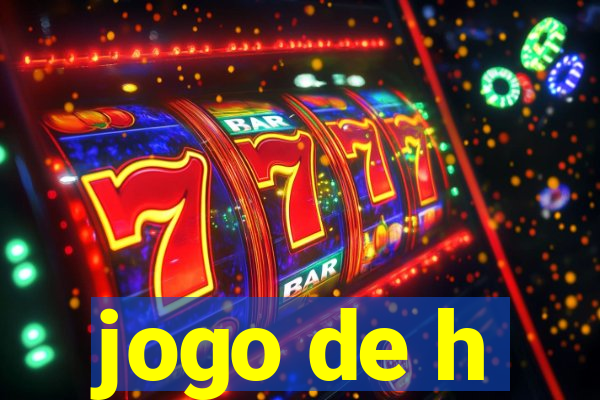 jogo de h