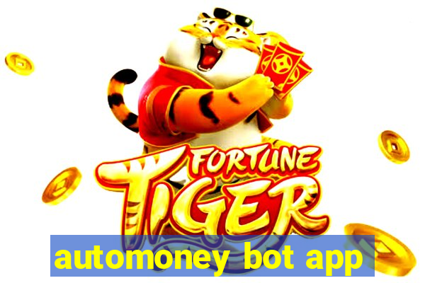 automoney bot app