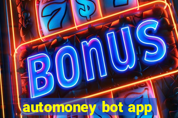 automoney bot app