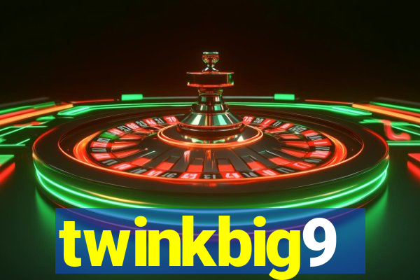 twinkbig9