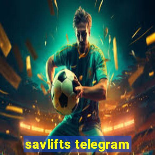 savlifts telegram