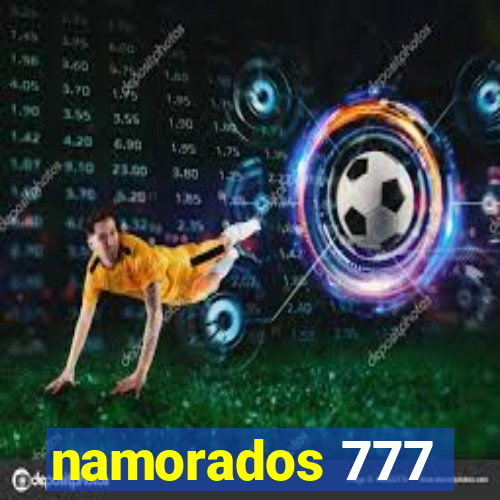 namorados 777