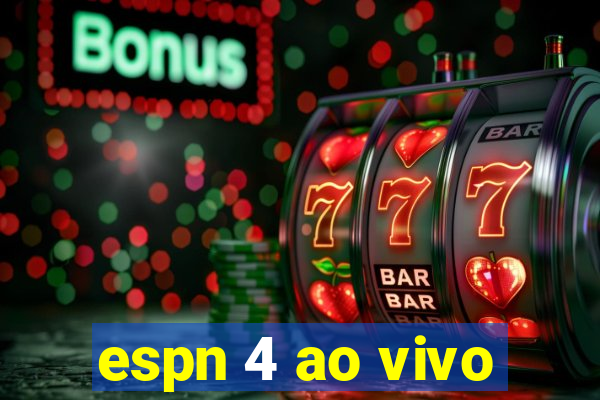 espn 4 ao vivo