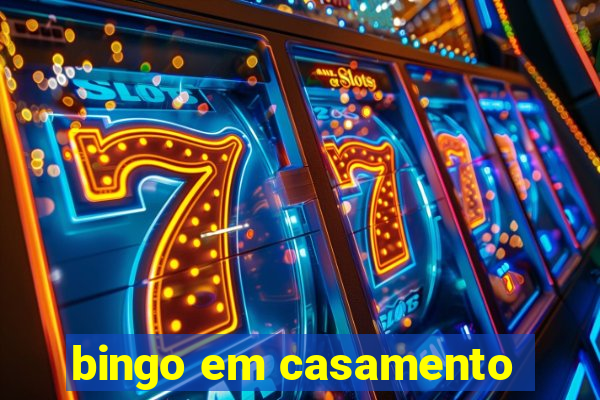 bingo em casamento