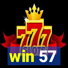 win 57