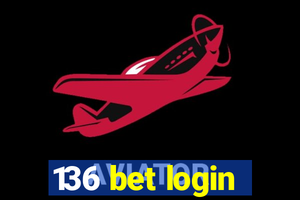 136 bet login