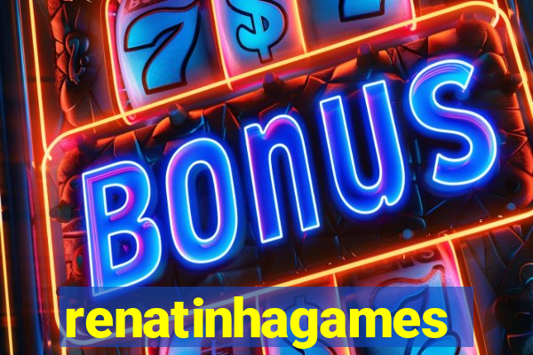 renatinhagames