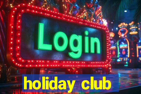 holiday club