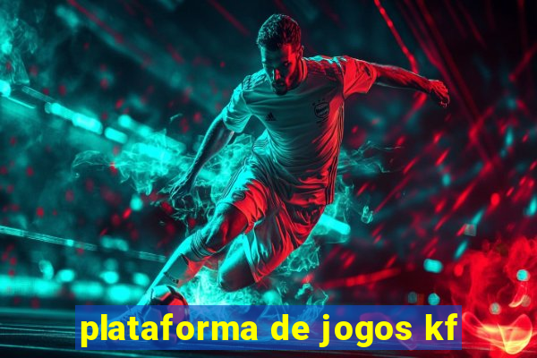 plataforma de jogos kf