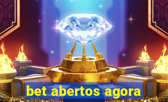 bet abertos agora