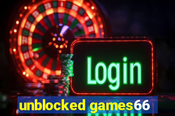 unblocked games66