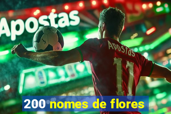 200 nomes de flores